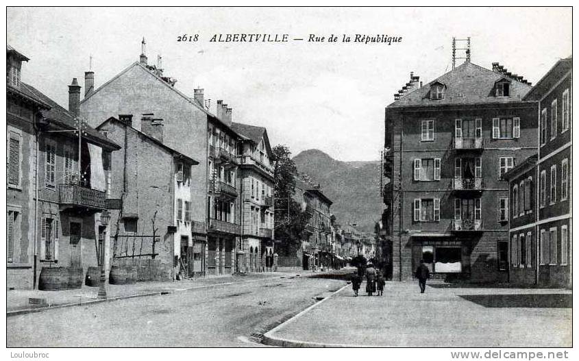 73 ALBERTVILLE RUE DE LA REPUBLIQUE COLL LA PLUS BELLE - Albertville