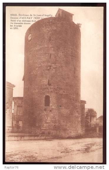 CPA Environs De St Jean D'Angely AULNAY Le Donjon - Aulnay