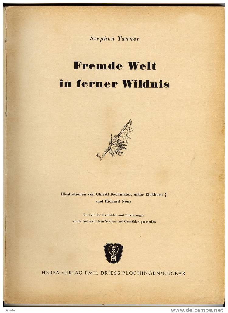 LIBRO CON FIGURINE DEGLI INDIANI-STEPHEN TANNER-FREMDE WELT IN FERNER WILDNIS-GERMANIA-ANNO 1951- - Altri & Non Classificati