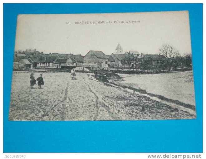 80) Bray Sur Somme - N° 68 - Le Port De La Gayette  - Année 1915  - EDIT  Albert - Bray Sur Somme