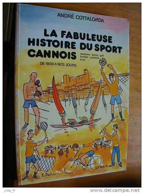 CANNES: La Fabuleuse Histoire Du Sport Cannois 1987 - Côte D'Azur