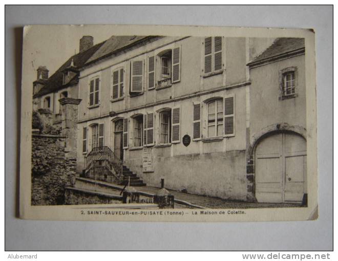 St Sauveur En Puisaye , La Maison De Colette - Saint Sauveur En Puisaye