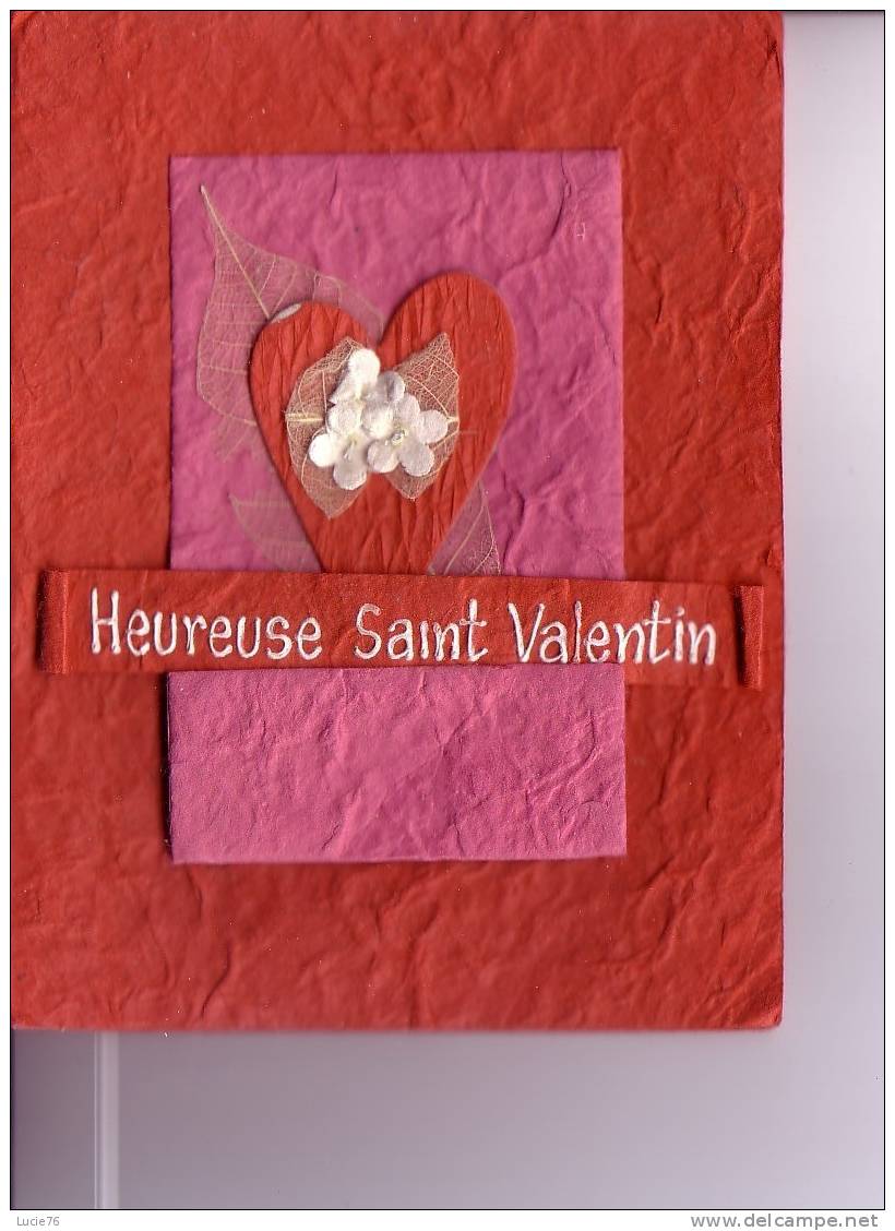 CARTE DOUBLE De HEUREUSE SAINT VALENTIN  De Fabrication Artisanale  -  Poème à L´Intérieur  è - Valentinstag