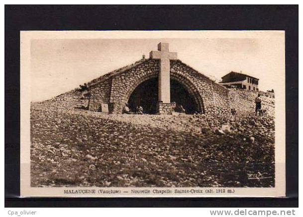 84 MALAUCENE Chapelle Ste Croix, Ed Lunel ERA, 193? - Malaucene