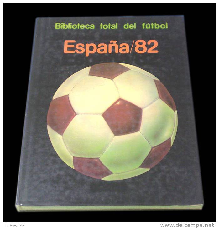 ESPAÑA 1982 - BIBLIOTECA TOTAL DEL FÚTBOL - DETALLES DEL MUNDIAL DE FÚTBOL ESPAÑA '82 - Andere & Zonder Classificatie