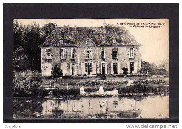 38 ST GEOIRE VALDAINE Chateau De Longpra, Animée, Barque, Ed Perrin 8, 1928 - Saint-Geoire-en-Valdaine