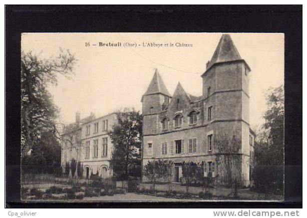 60 BRETEUIL Abbaye, Chateau, Ed Cartoux 16, 191? - Breteuil