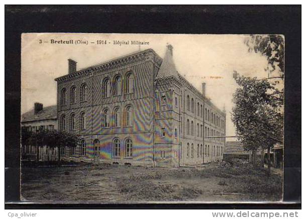 60 BRETEUIL Guerre 1914-18, Hopital Militaire, Ed Cartoux 3, 1916 - Breteuil