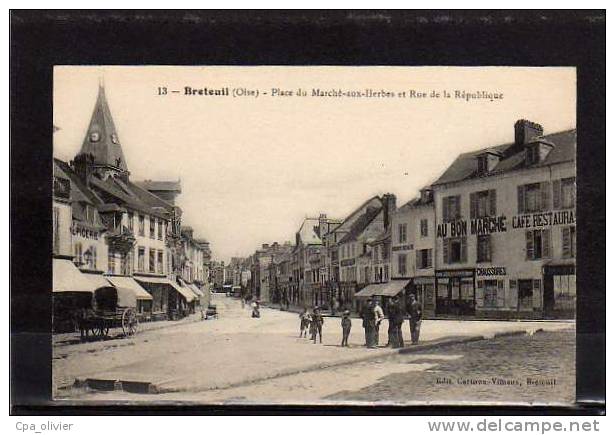 60 BRETEUIL Place Du Marché Aux Herbes, Rue De La République, Animée, Au Bon Marché, Ed Cartoux 13, 191? - Breteuil