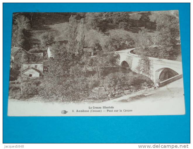 23) Auzème - N° 3 - Pont Sur La Creuse  - Vue Générale -  Année   -  EDIT - Bourganeuf