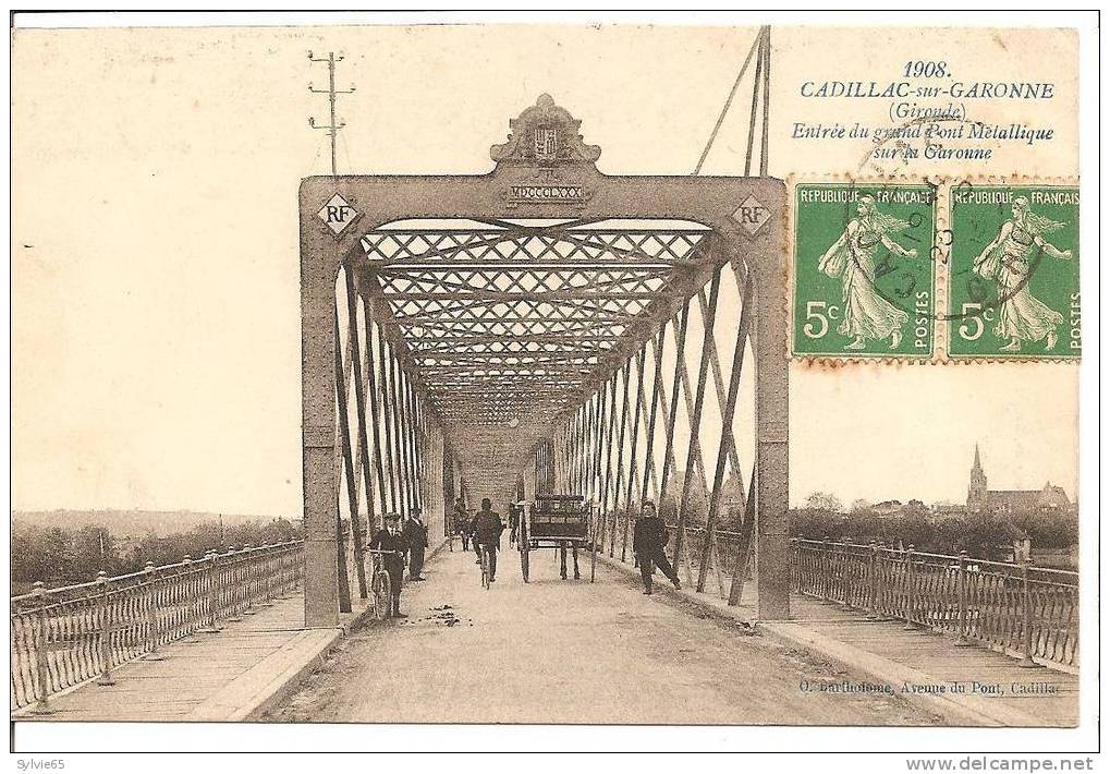 CADILLAC Sur GARONNE-entrée Du Grand Pont Métallique Sur La Garonne - Cadillac