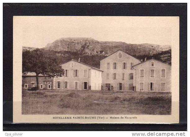 83 STE BAUME (envs St Maximin) Maison De Nazareth, Hotellerie, Ed Tardy, 193? - Saint-Maximin-la-Sainte-Baume