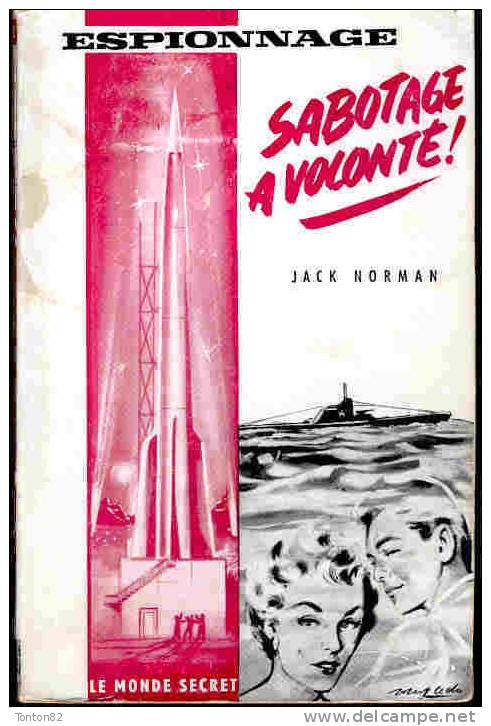 Le Monde Secret N° 2 - Sabotage à Volonté - Jack Norman - ( 1958 ) . - Autres & Non Classés