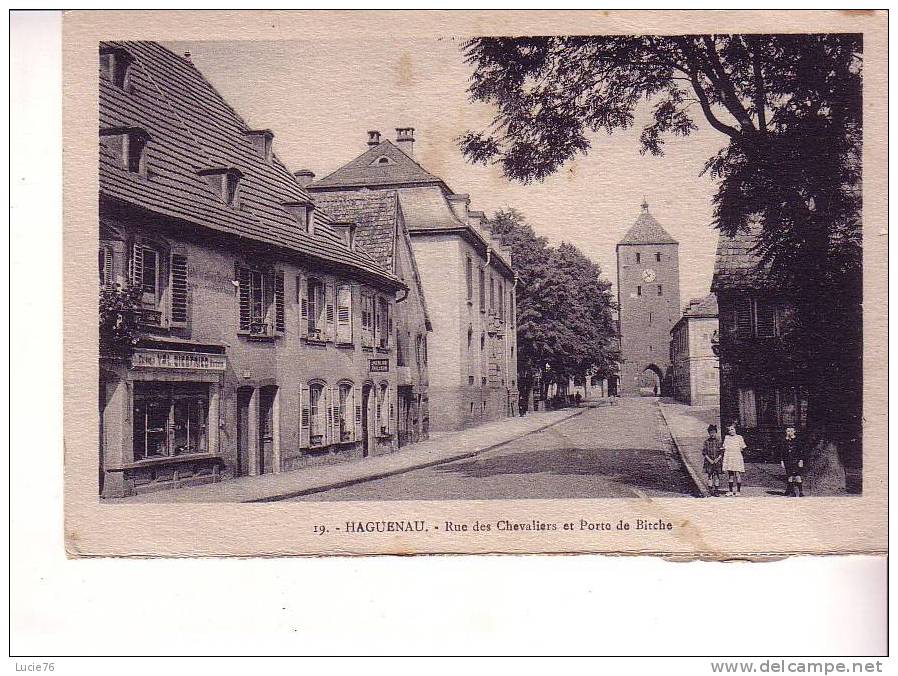 HAGUENAU -  Rue Des Chevaliers Et Porte De Bitche - N° 19 - Haguenau