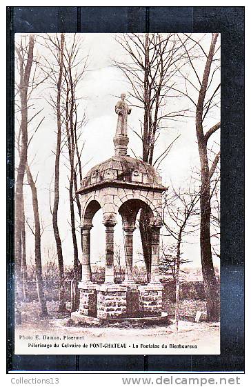 LOIRE ATLANTIQUE - Pontchâteau - Pélerinage Du Calvaire De Pontchâteau - La Fontaine Du Bienheureux - Pontchâteau