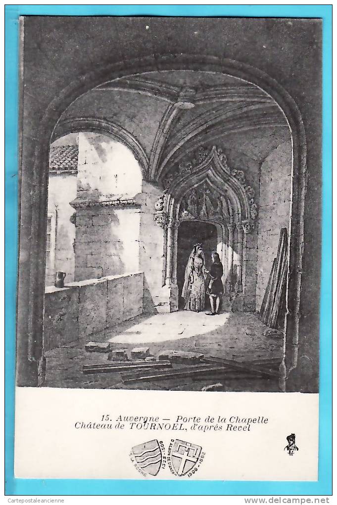 63 Puy De Dome ¤ PORTE CHAPELLE CHATEAU TOURNOEL D´aprés REVEL Blasons AUVERGNE / BEGUIN 15 - Volvic