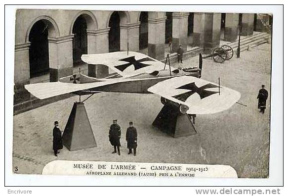 Cpa MUSEE DE L ARMEE Aeroplane Allemand TAUBE Pris A L´ennemi - 1914-1918: 1st War