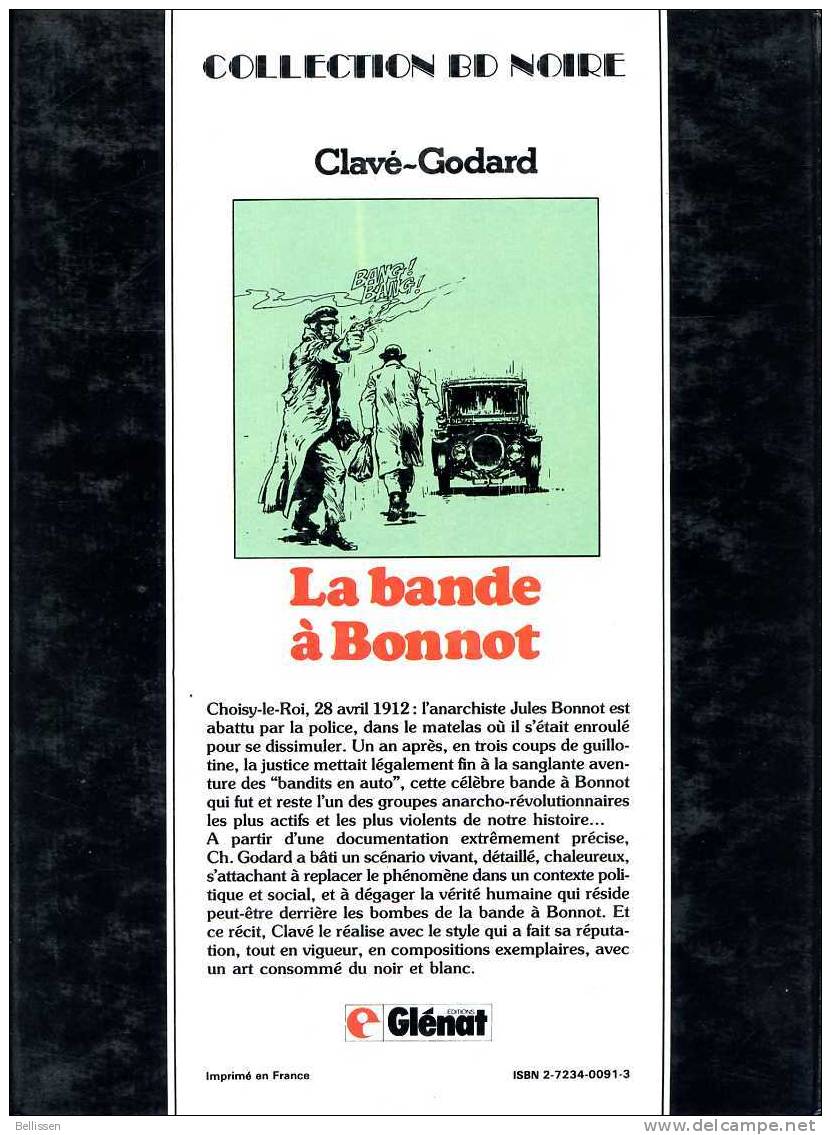 Collection BD Noire : La Bande à Bonnot, Clavé/Godard, Ed. Glénat, 1982, Réédition Côtée - Andere & Zonder Classificatie