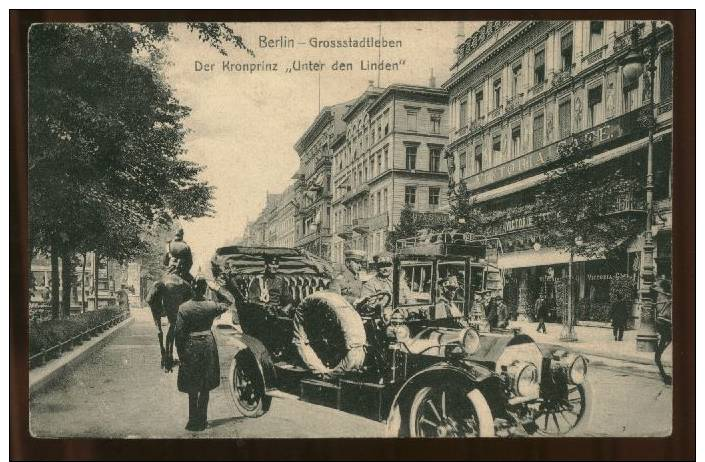 2103 #   Berlin - Grossstadtleben- Der Kronprinz Im Auto "Unter Den Linden"  1908 - Mitte