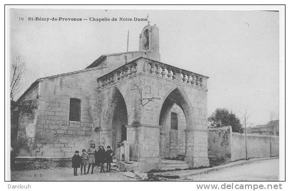 13 // SAINT REMY DE PROVENCE, Chapelle De Notre Dame, N0 18, ANIMEE - Saint-Remy-de-Provence