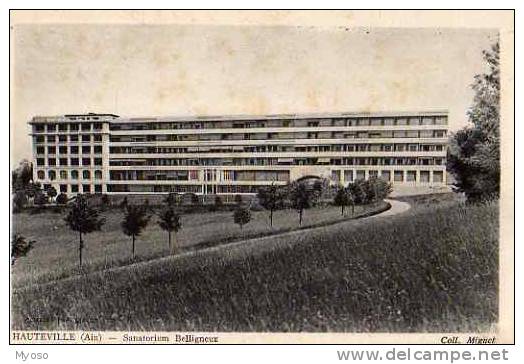 01 HAUTEVILLE Sanatorium Belligneux - Hauteville-Lompnes