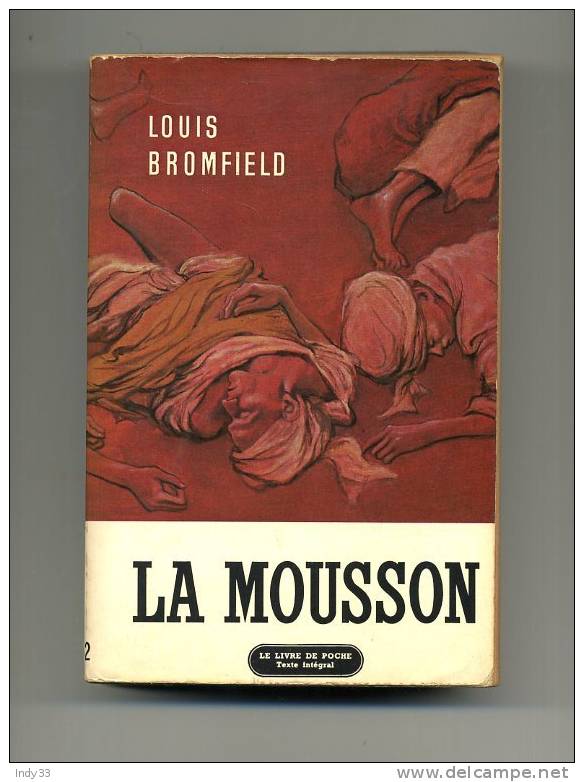 - LA MOUSSON . PAR L. BROMFIELD . LE LIVRE DE POCHE N°540/541/542  1963 - Adventure