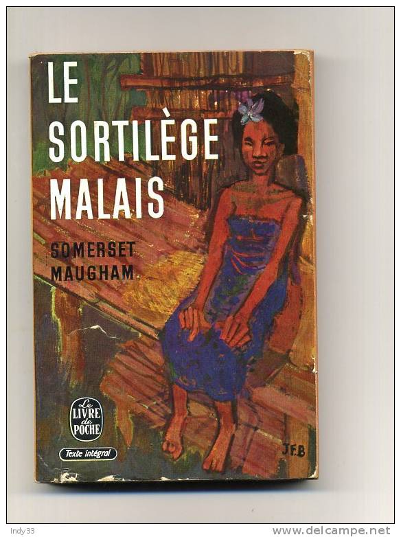 - LE SORTILEGE MALAIS  . PAR S. MAUGHAM . LE LIVRE DE POCHE N°521  1962 - Adventure