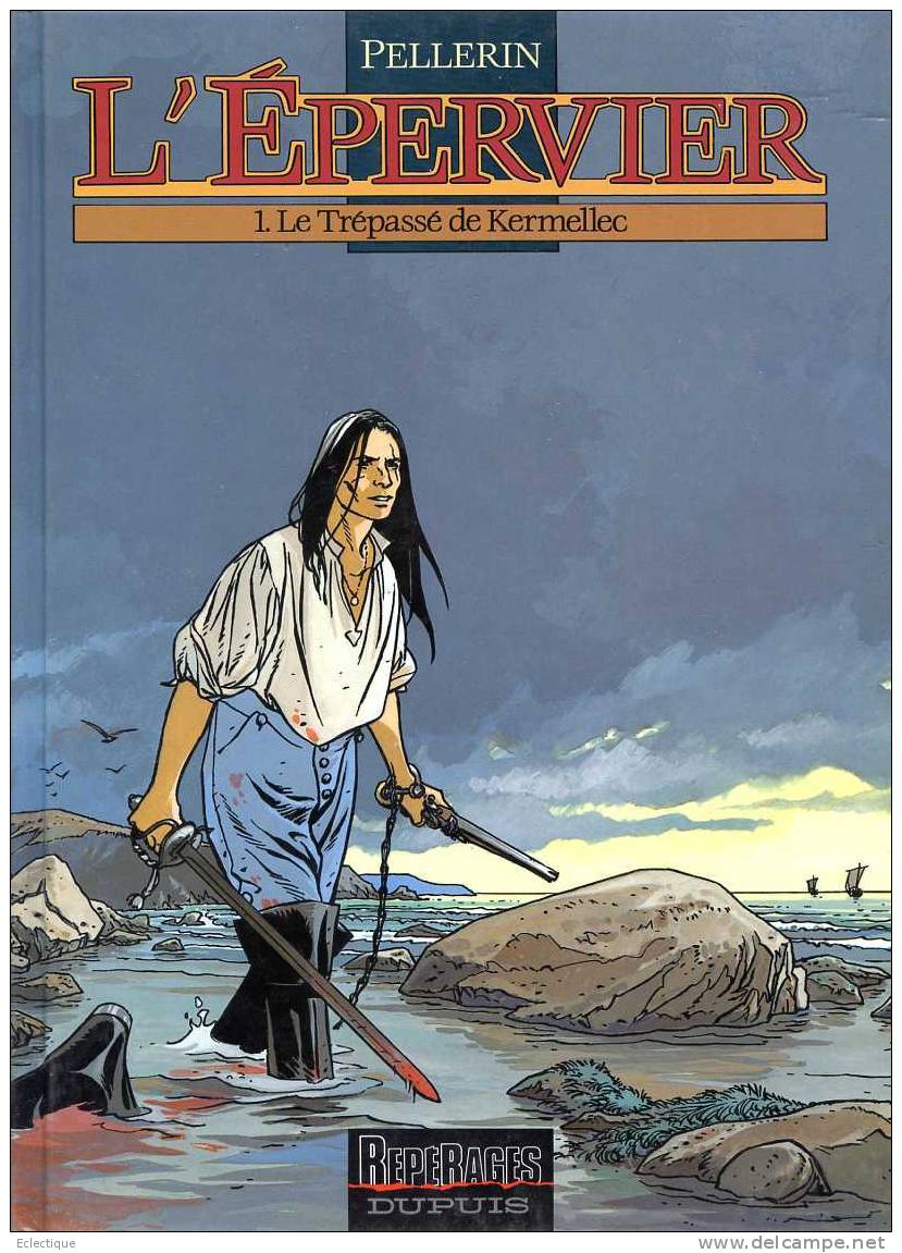 L'Epervier : 1. Le Trépassé De Kermellec, Pellerin, Ed. Dupuis/Repérages, 1994, édition Originale - Other & Unclassified