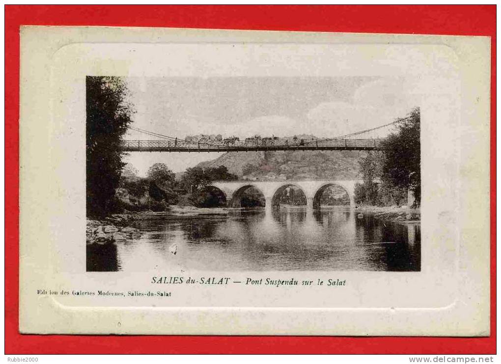 SALIES DU SALAT PONT SUSPENDU SUR LE SALAT ATTELAGE DE 3 CHEVAUX CARTE EN BON ETAT - Salies-du-Salat