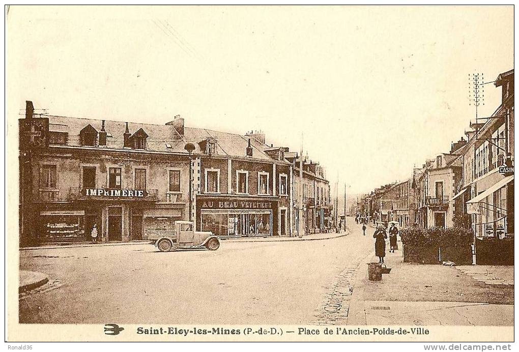 CP  63 SAINT ELOY LES MINES Place De L'ancien Poids De Ville (magasin CASINO, Imprimerie,au Beau Vêtement) - Saint Eloy Les Mines