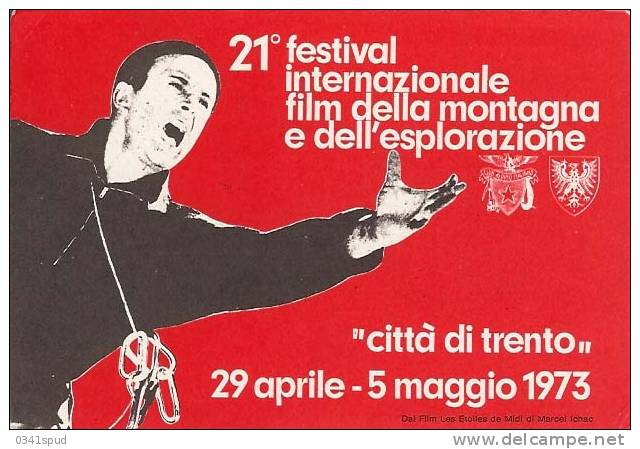 1973 Italia Cartolina  Film Montagna  Autografi Alpinisti Tessari Rusconi Barbieri - Non Classés