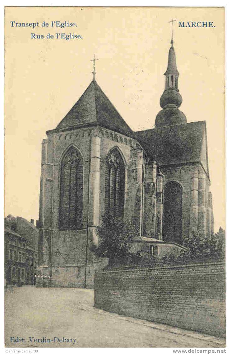 MARCHE - TRANSEPT DE L'EGLISE   RUE DE L'EGLISE - Marche-en-Famenne