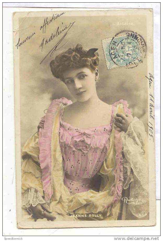 A-1349 Actrice Acteur Théatre Opéra Courtisane - Jeanne Rolly Antoine  SIP 1091. Reutlinger - Artistes