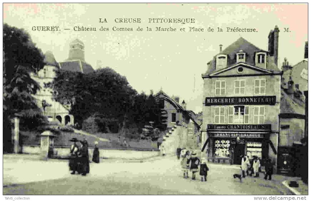 GUERET - Chateau Des Comtes De La Marche Et Place De La Préfecture - Guéret