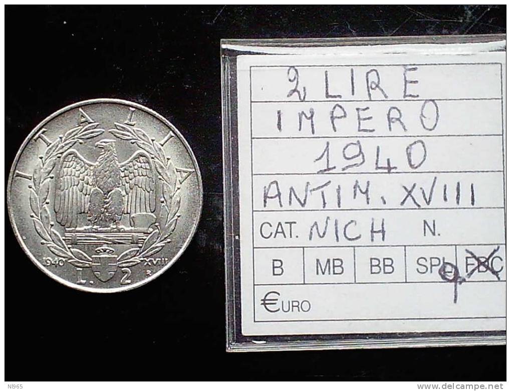 REGNO D´ ITALIA - VITTORIO EMANUELE III - LIRE 2 IMPERO ANNO 1940 XVIII ANTIMAGNETICO - 1900-1946 : Victor Emmanuel III & Umberto II