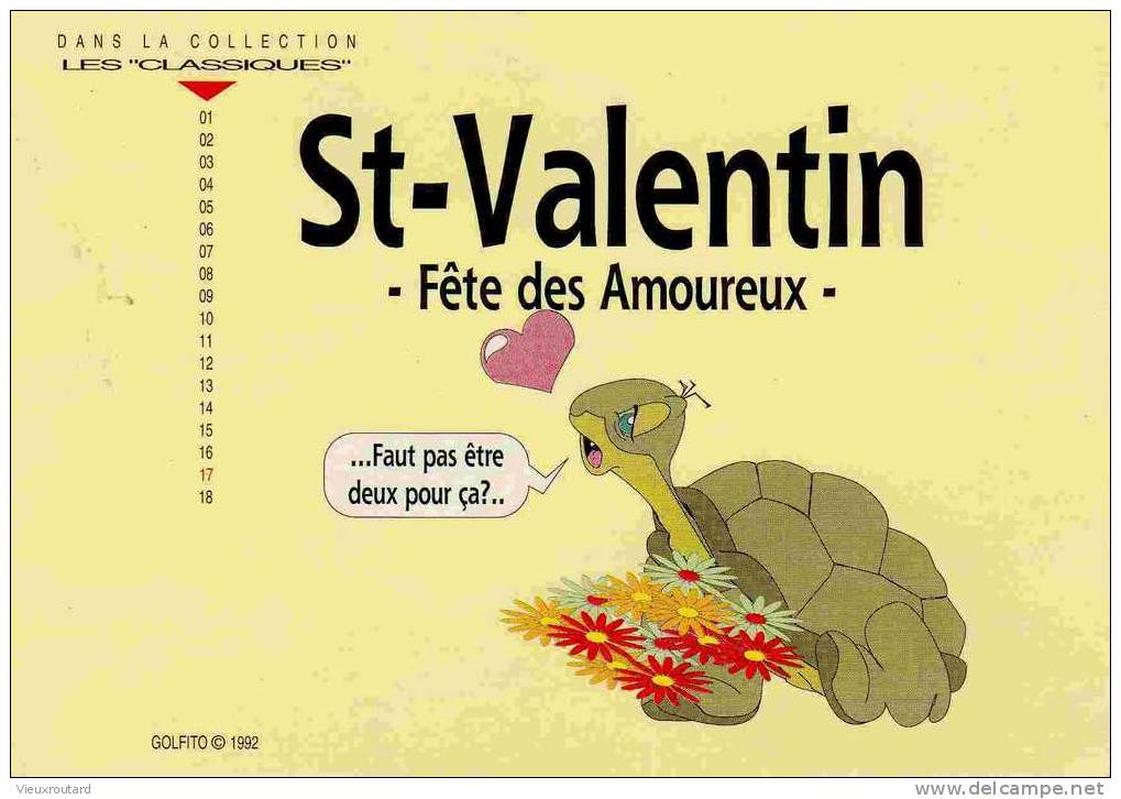 CPSM, DANS LA COLLECTION LES "CLASSIQUES" 17 - GOLFITO - ST VALENTIN FETE DES AMOUREUX ...FAUT PAS ETRE 2 POUR DIRE CA? - Valentine's Day