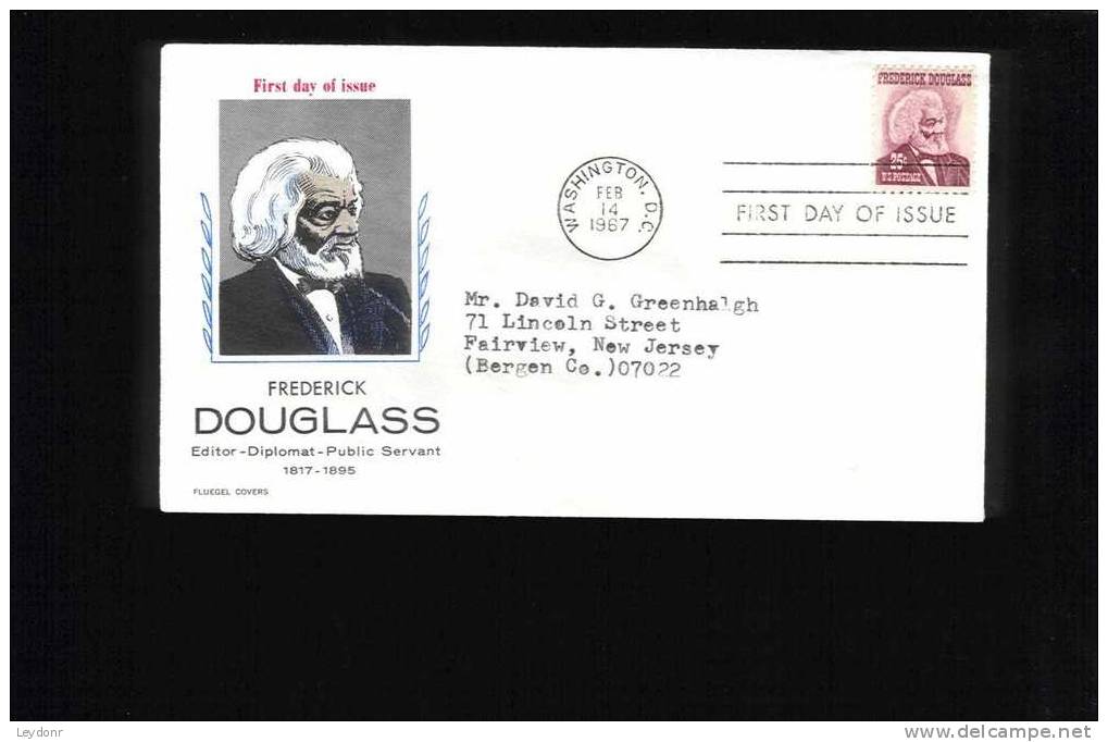 FDC Frederick Douglass - Editor - Diplomat - Public Servant - Fluegel Cover 1967 - 1961-1970