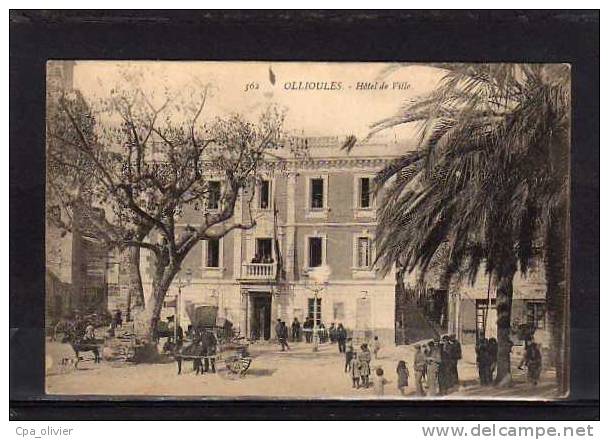 83 OLLIOULES Hotel De Ville, Mairie, Très Animée, Ed M Bar 562, 1915 - Ollioules