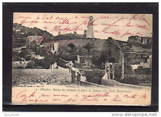 83 OLLIOULES Remparts, Chateau, XIIIème, Ruines, Nord Ouest, Animée, Ed Lacour 13, 190? - Ollioules