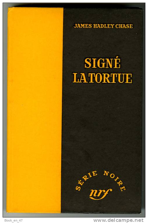 {43086} James Hadley Chase " Signé La Tortue " ; Gallimard Série Noire N° 318 , EO (Fr) 1956 . - Série Noire