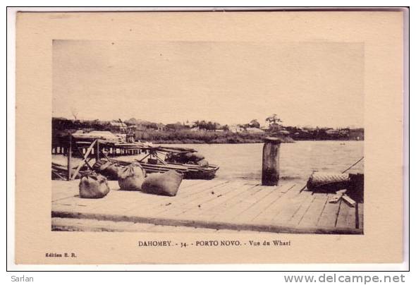 LOT-KO , DAHOMEY , édition E . R . N° 34 , PORTO NOVO , Vue Du Warf - Dahomey