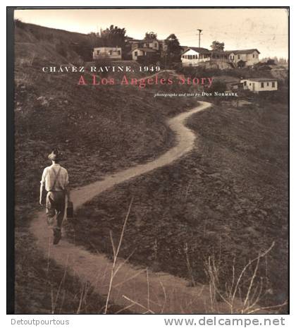 Chavez Ravine 1949 A Los Angeles Story Photo & Texte Don Nomark - Fotografia