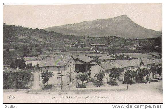 LA GARDE 364 DEPOT DES TRAMWAYS 1913 - La Garde Freinet