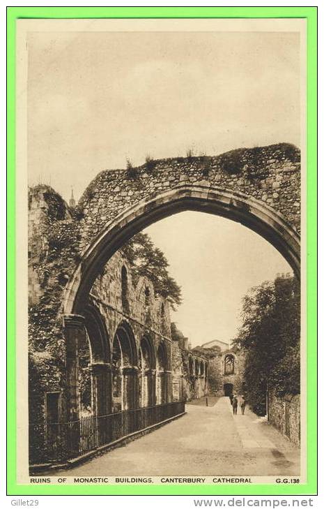 CANTERBURY, UK  - CATHEDRAL - RUINS OF MONASTIC BUILDINGS - ANIMATED - PUB. WALTER SCOTT - G.G. - - Canterbury