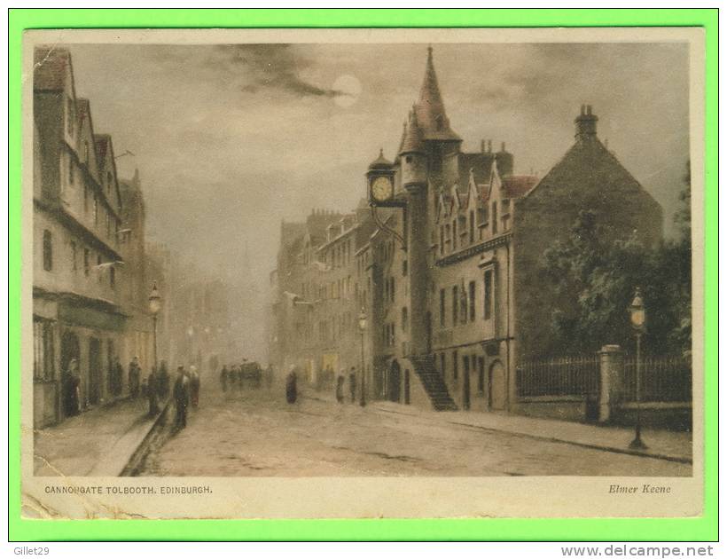 EDINBURGH, SCOTLAND - CANNONGATE TOLBOOTH - ANIMATED - CARD TRAVEL IN 1928 - ELMER KEENE - - Midlothian/ Edinburgh