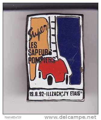 Pin´s ILLZACH  Sapeurs Pompiers 19/8/92 J´y étais ( Dép 68) - Firemen