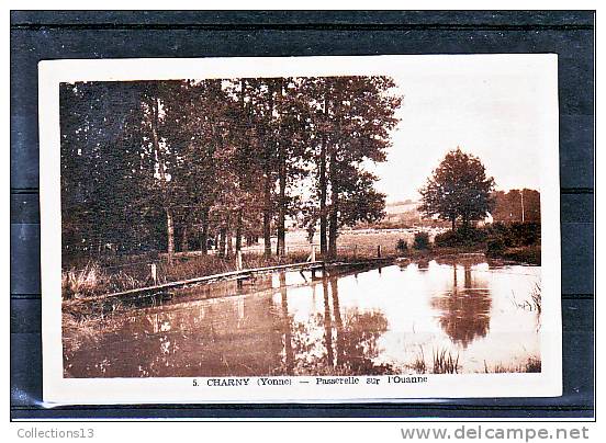 YONNE - Charny - Passerelle Sur L'Ouanne - Charny