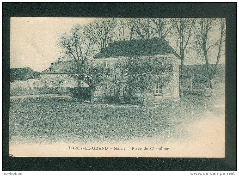 Torcy Le Grand ( Aube 10) - La Mairie - Place Du Chauffour ( E. DESAIX ) - Autres & Non Classés