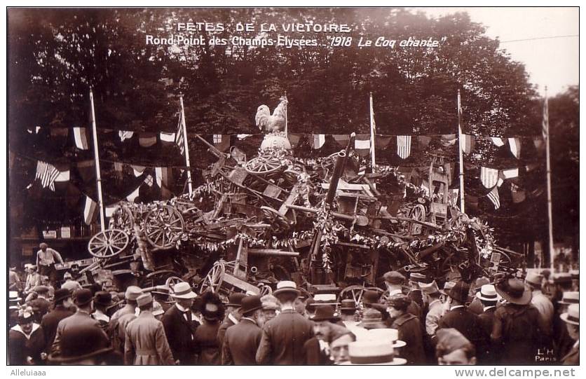 CPA Militaire Guerre 1914-18 - Fête De La Victoire Rond Point Des Champs-Elysées 1918 Le Coq Chante - TBE - Other & Unclassified
