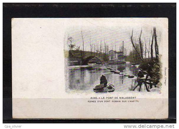 87 AIXE SUR VIENNE Pont De Mallassert, Animée, Blanchisseuse, Colorisée, Ed Dumont, Dos 1900 - Aixe Sur Vienne